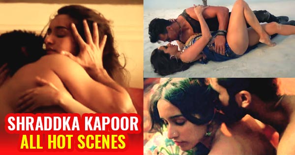 shraddha kapoor hot scenes