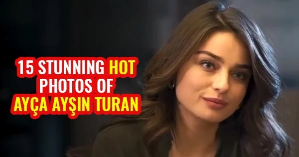 15 stunning hot photos of Ayça Ayşin Turan – beautiful Turkish actress from The Protector and Zemheri.