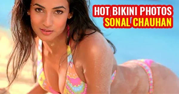 15 hot bikini photos of Sonal Chauhan – Indian actress flaunting her sexy body..