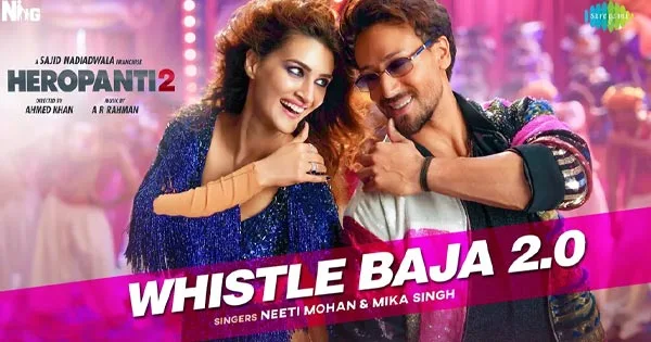 Watch Whistle Baja 2.0 feat. Kriti Sanon and Tiger Shroff from Heropanti 2.