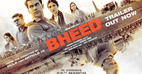 Watch Bheed movie trailer – Bollywood film about ‘Corona Lockdown in India’.